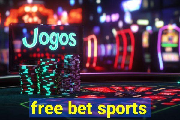 free bet sports