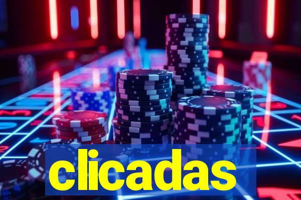 clicadas