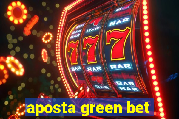 aposta green bet