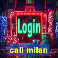 call milan