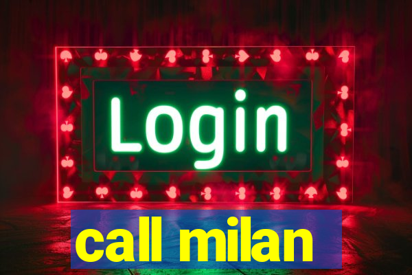 call milan