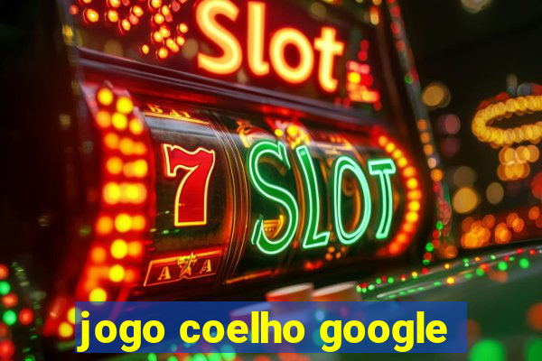 jogo coelho google