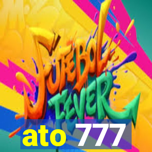 ato 777