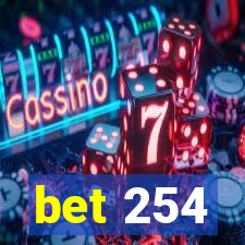 bet 254