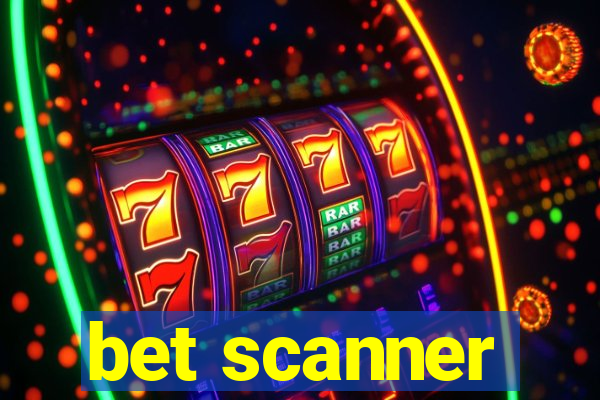 bet scanner