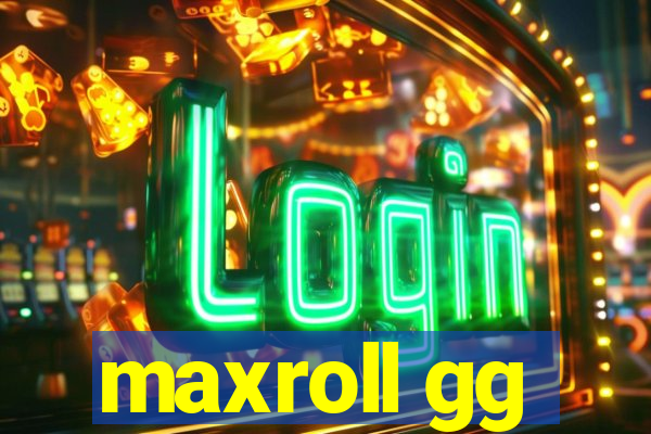 maxroll gg