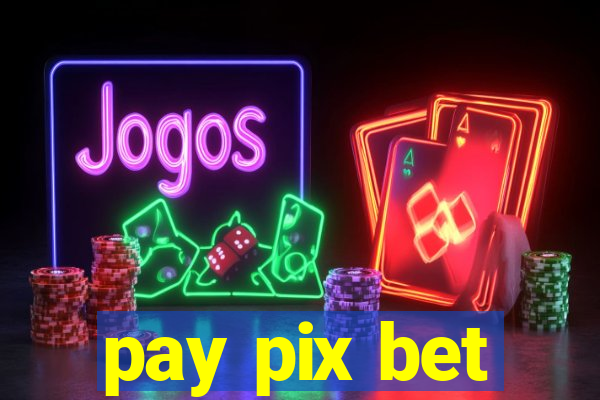 pay pix bet