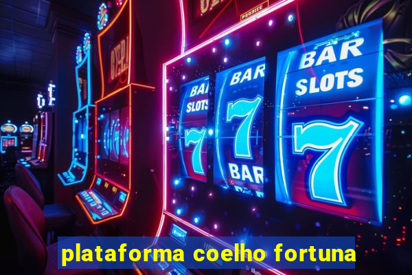 plataforma coelho fortuna