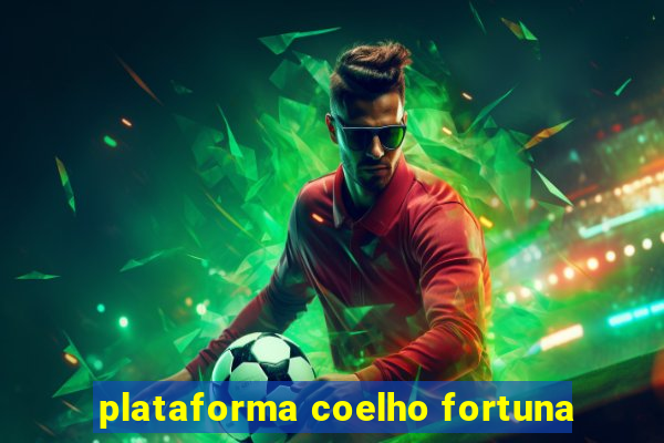 plataforma coelho fortuna