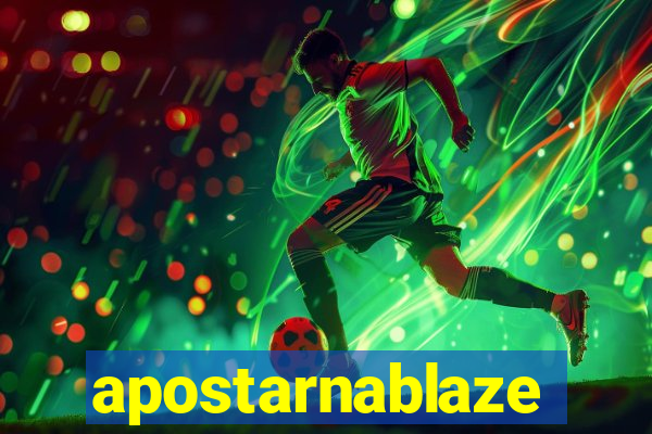 apostarnablaze