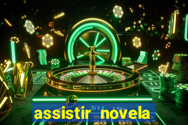 assistir novela alma gemea todos os capitulos