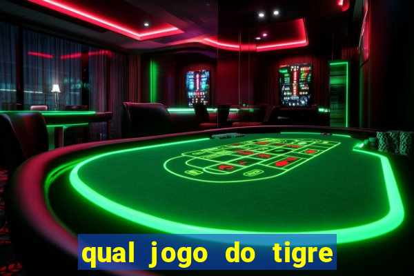 qual jogo do tigre ta pagando