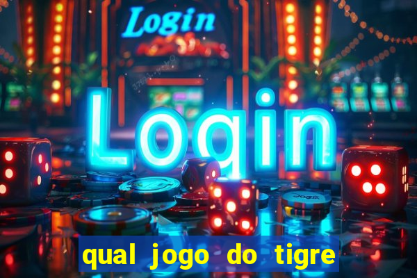 qual jogo do tigre ta pagando