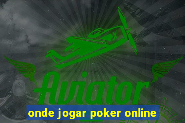 onde jogar poker online