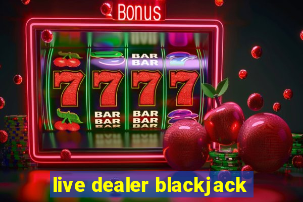 live dealer blackjack