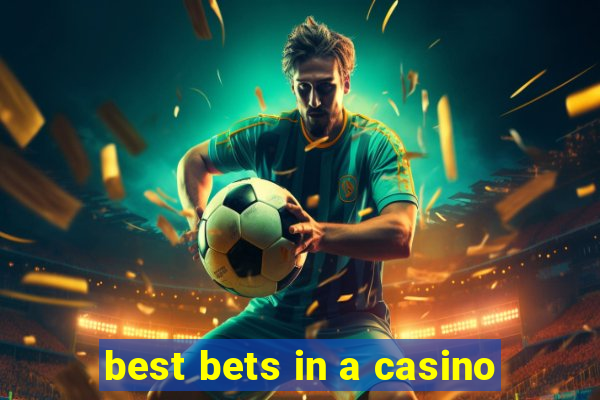 best bets in a casino