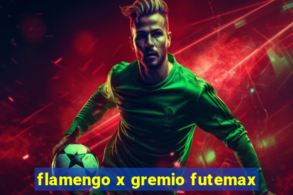 flamengo x gremio futemax