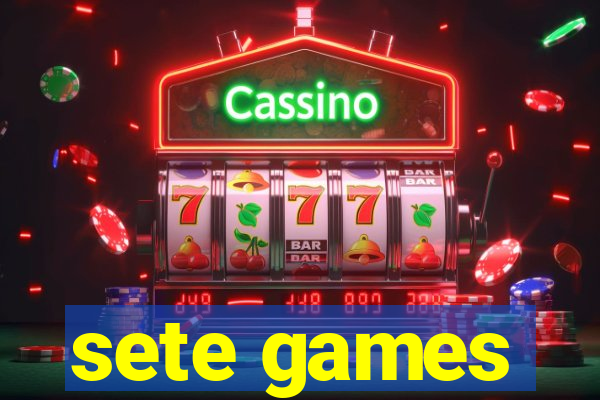 sete games