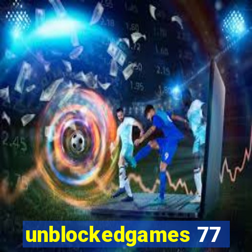 unblockedgames 77