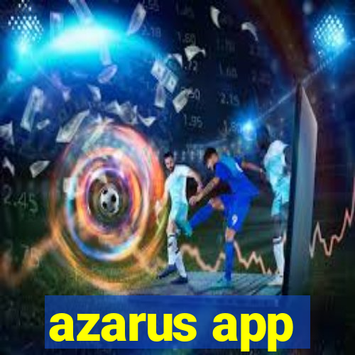 azarus app