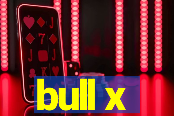 bull x