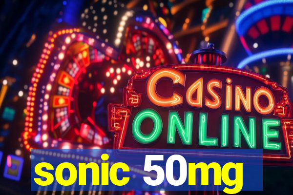 sonic 50mg