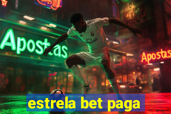 estrela bet paga