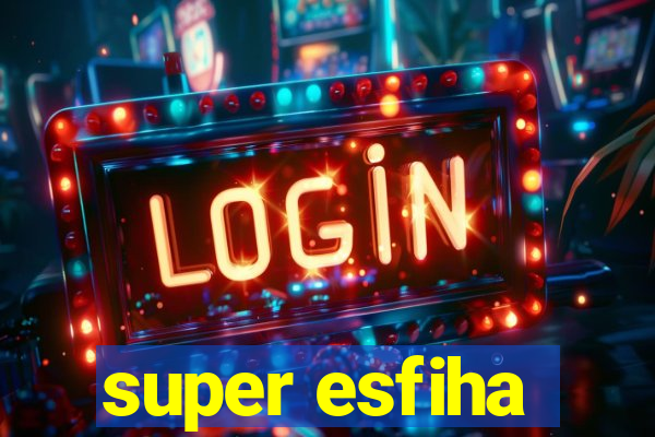 super esfiha