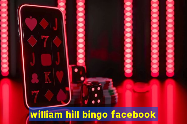 william hill bingo facebook