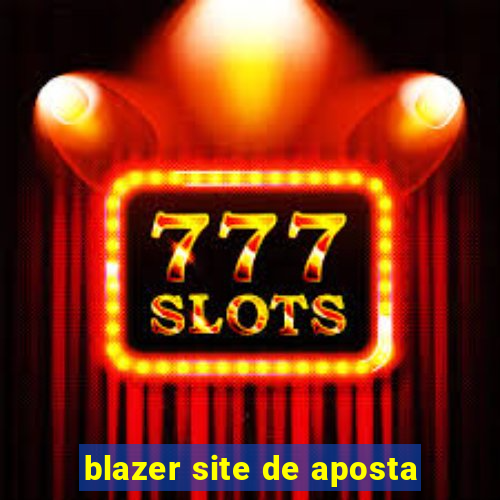 blazer site de aposta