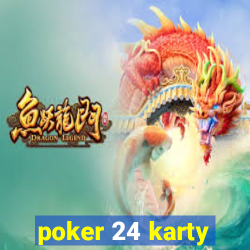 poker 24 karty