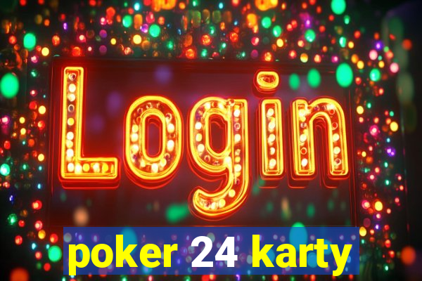 poker 24 karty