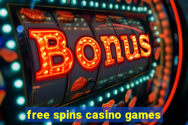 free spins casino games