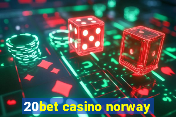 20bet casino norway