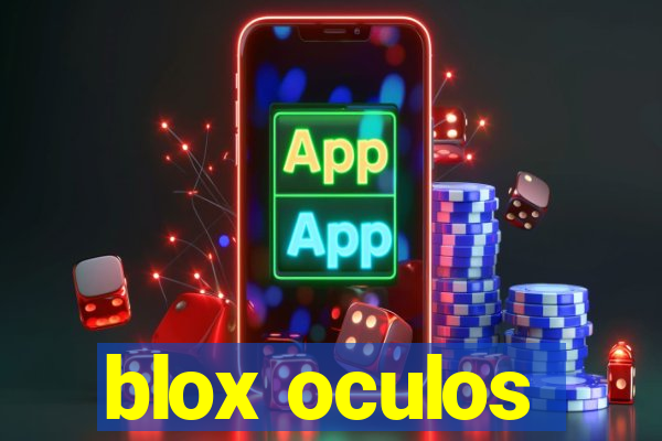 blox oculos