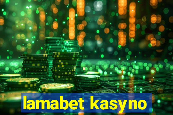 lamabet kasyno