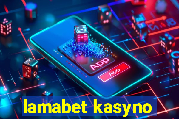 lamabet kasyno