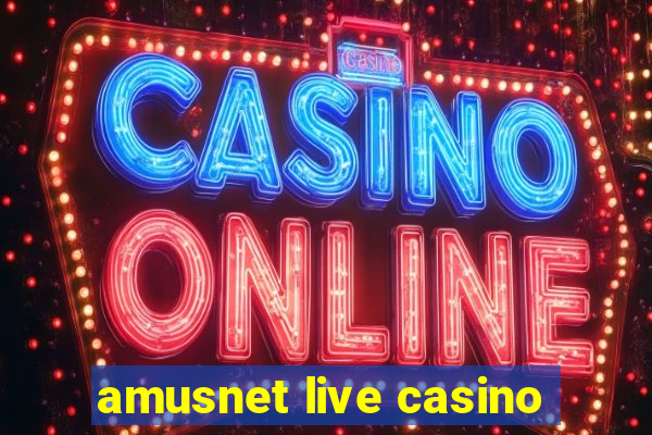 amusnet live casino