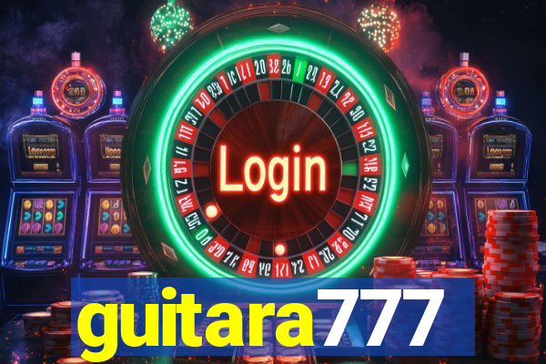 guitara777