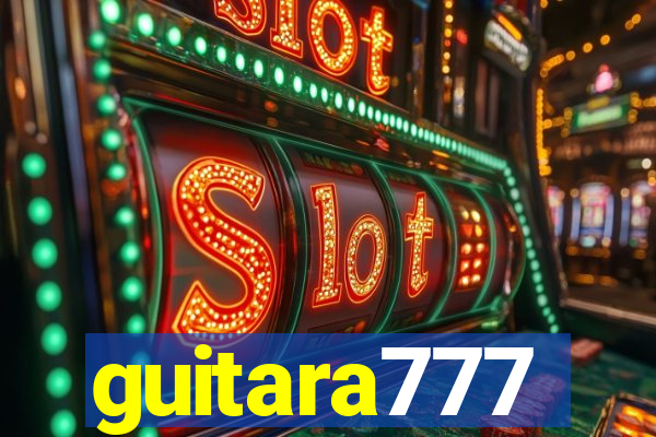 guitara777