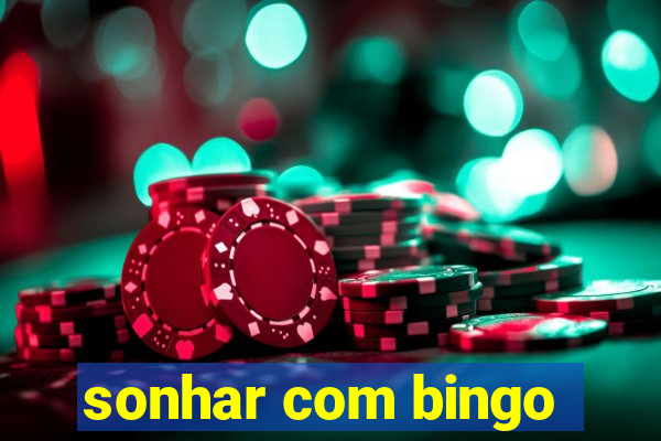 sonhar com bingo