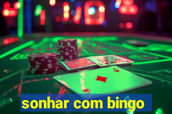 sonhar com bingo