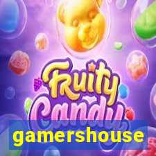 gamershouse