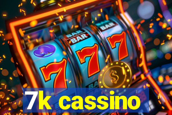 7k cassino