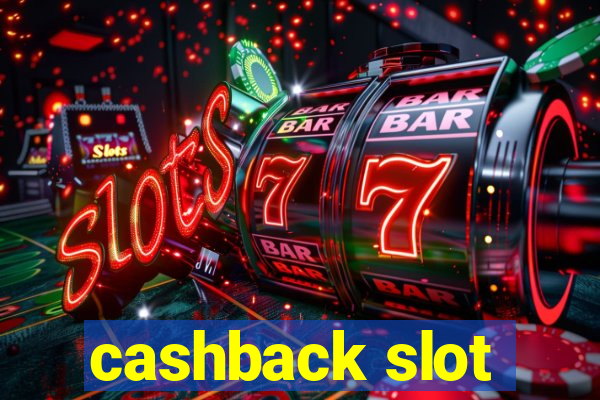 cashback slot