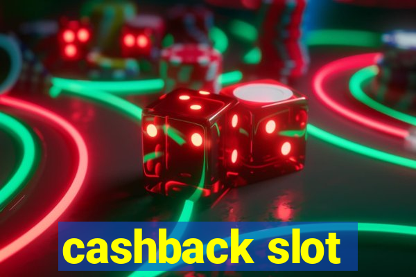 cashback slot