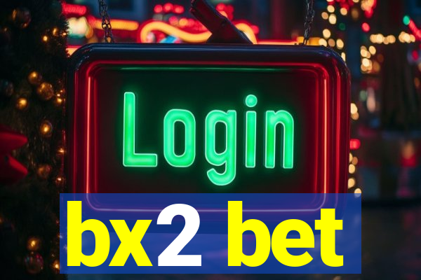 bx2 bet