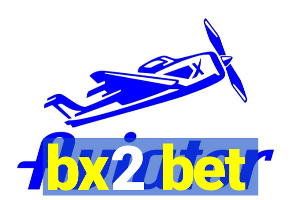 bx2 bet