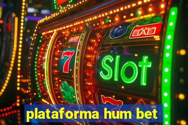 plataforma hum bet