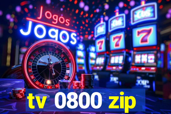 tv 0800 zip